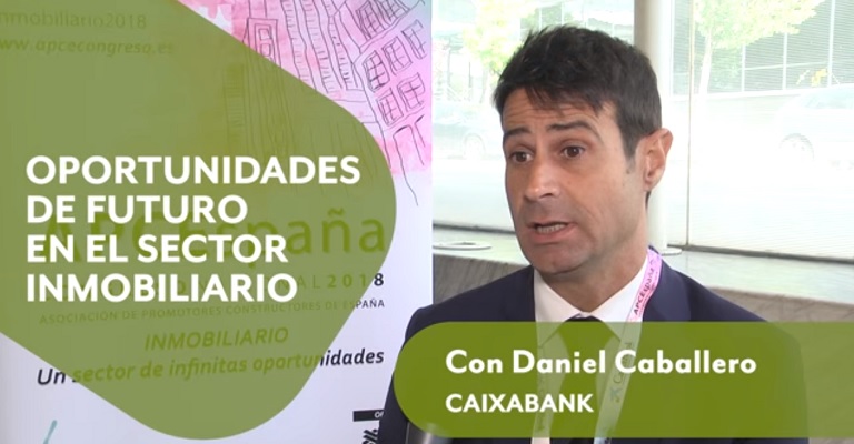Daniel Caballero [CaixaBank]: “El futuro pasa por las tecnologías aplicadas a la industria de la promoción”