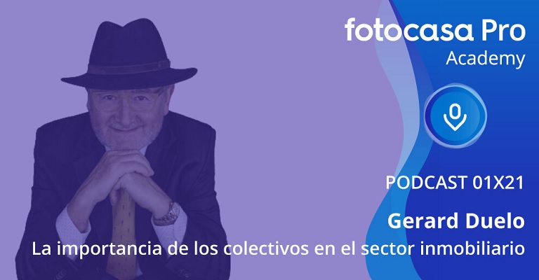 El podcast de Fotocasa Pro Academy: La importancia de los colectivos en el sector inmobiliario
