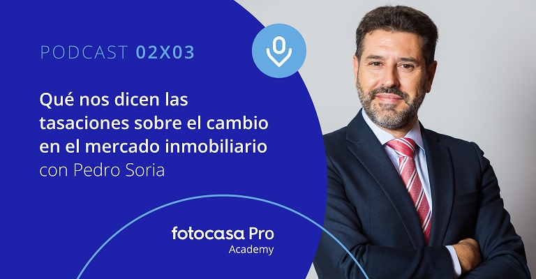 Podcast: Qué nos dicen las tasaciones sobre el cambio en el mercado inmobiliario