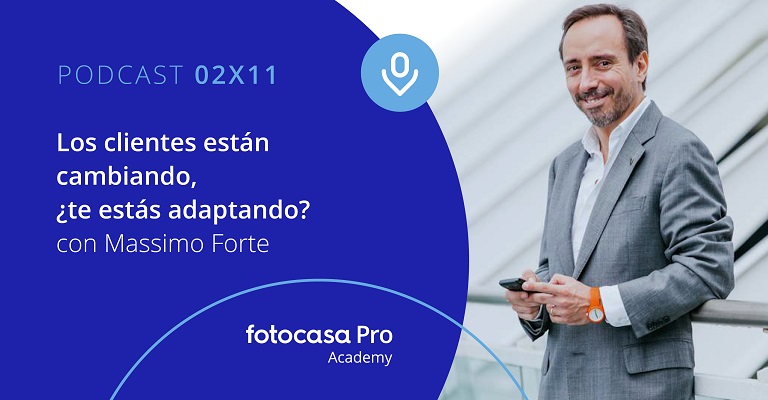 Podcast: Los clientes están cambiando, ¿te estás adaptando?