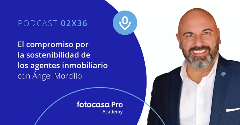 Podcast: El compromiso por la sostenibilidad de los agentes inmobiliarios