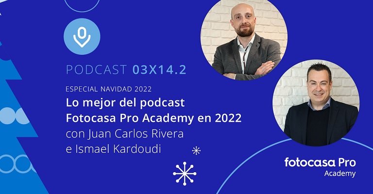 Los mejores momentos del podcast de Fotocasa Pro Academy