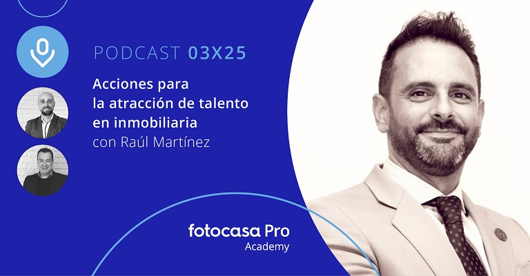 raúl martínez atracción de talento inmobiliario