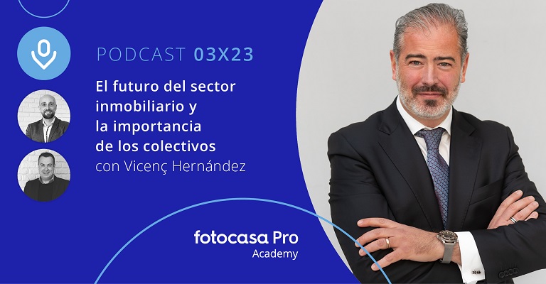 Podcast: El futuro del sector inmobiliario y la importancia de los colectivos