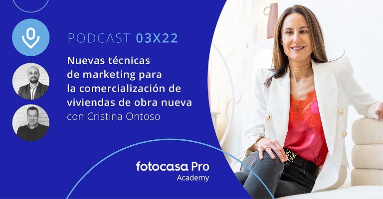 Podcast: Nuevas técnicas de marketing para la comercialización de viviendas de obra nueva
