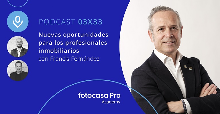 Podcast: Nuevas oportunidades para los profesionales inmobiliarios