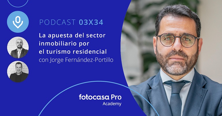 Podcast: La apuesta del sector inmobiliario por el turismo residencial
