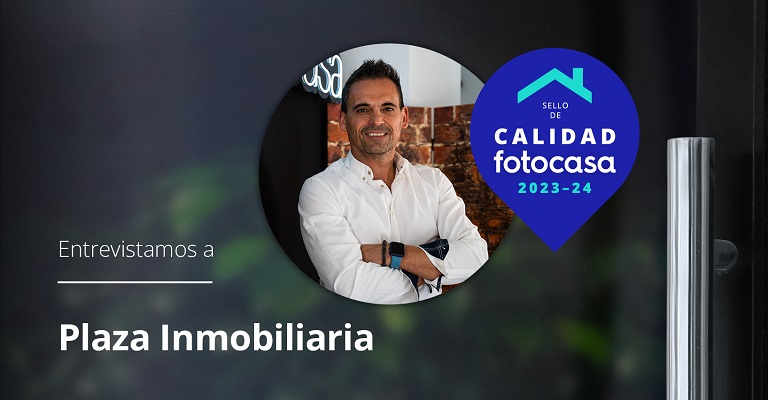 Jesús Valbuena (Plaza Inmobiliaria): “El Sello de calidad inmobiliaria Fotocasa aporta mucho a nuestra imagen de marca”