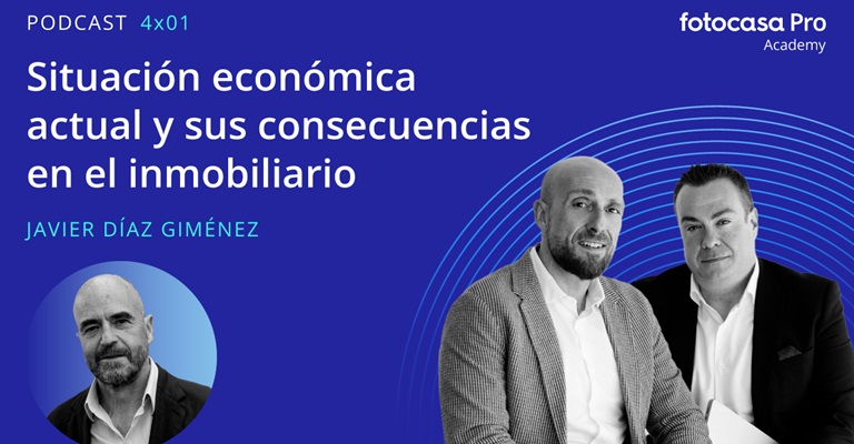 Podcast: Situación económica actual y sus consecuencias en el sector inmobiliario