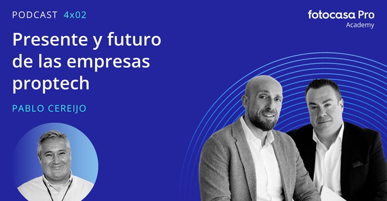 Podcast: Presente y futuro de las empresas proptech
