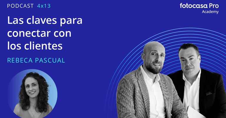 Podcast: Las claves para conectar con los clientes