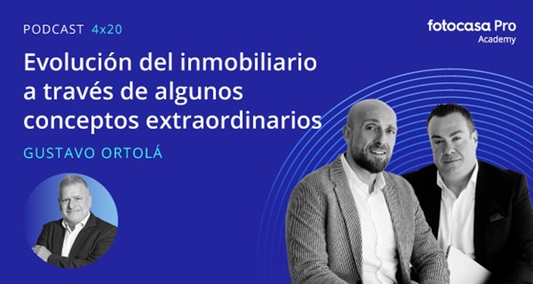 Podcast: Evolución del inmobiliario a través de algunos conceptos extraordinarios