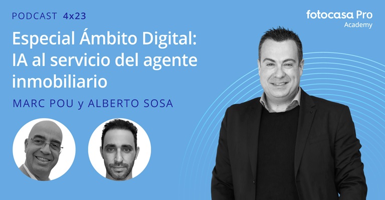 Podcast: La inteligencia artificial al servicio del agente inmobiliario